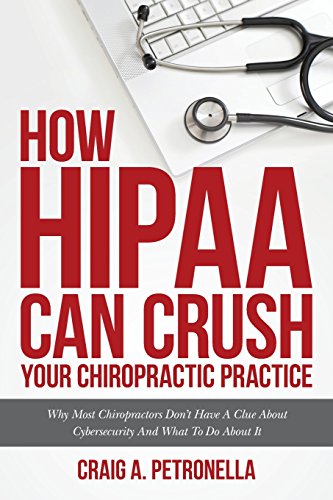 How HIPAA Can Crush Your Chiropractic Practice book cover